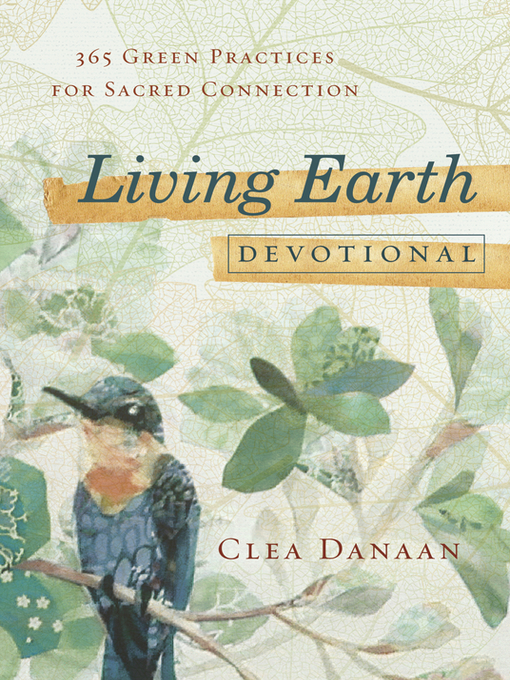 Title details for Living Earth Devotional by Clea Danaan - Available
